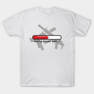 Saving please wait...! Guns version T-Shirt